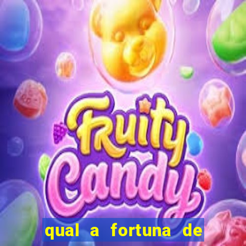 qual a fortuna de sorocaba cantor